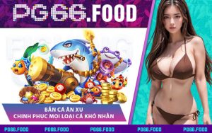 Bắn Cá Ăn Xu - Chinh Phục Mọi Loại Cá Khó Nhằn